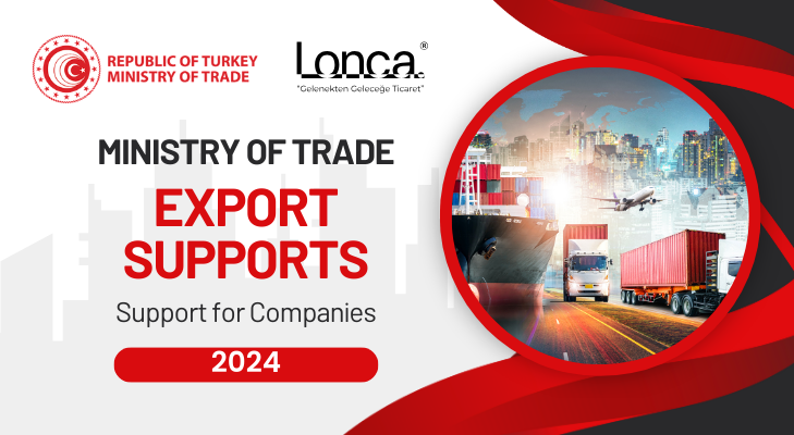 lonca.com - ministry of trade export supports 2024 - Supports for the Companies