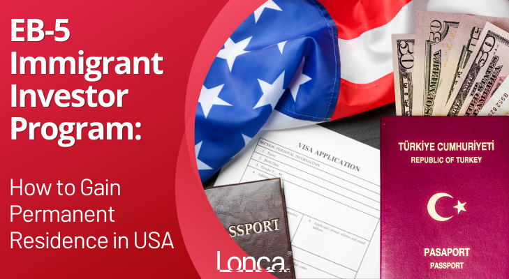 lonca.com - EB-5 Immigrant Investor Program is the Way to Earn Permanent Residency in USA