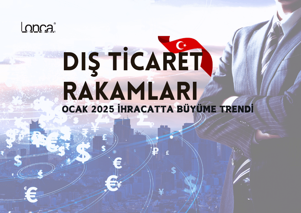 Dış Ticaret Rakamları Ocak 2025