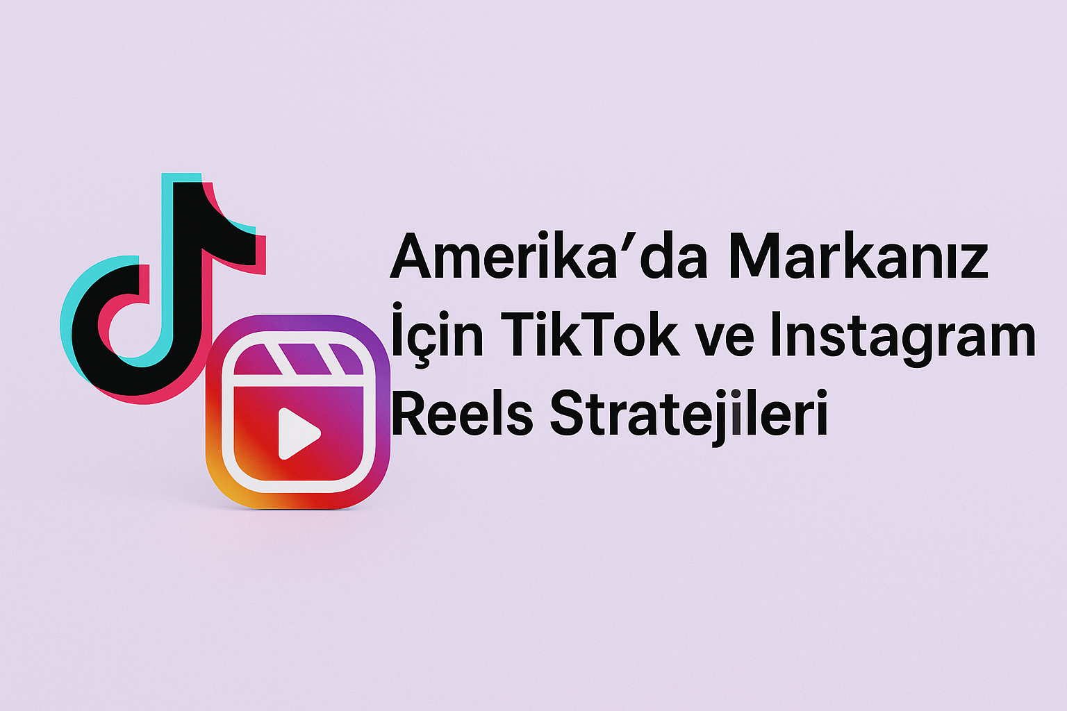 Marka Yaratma, TikTok Pazarlaması, Instagram Reels, ABD Pazarlama, Sosyal Medya Stratejisi, Dijital Pazarlama Amerika, Kısa Video İçerik, E-ticaret Pazarlaması, Influencer Marketing, Marka Büyütme